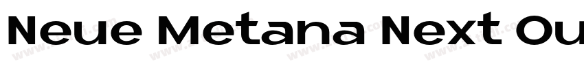 Neue Metana Next Out字体转换